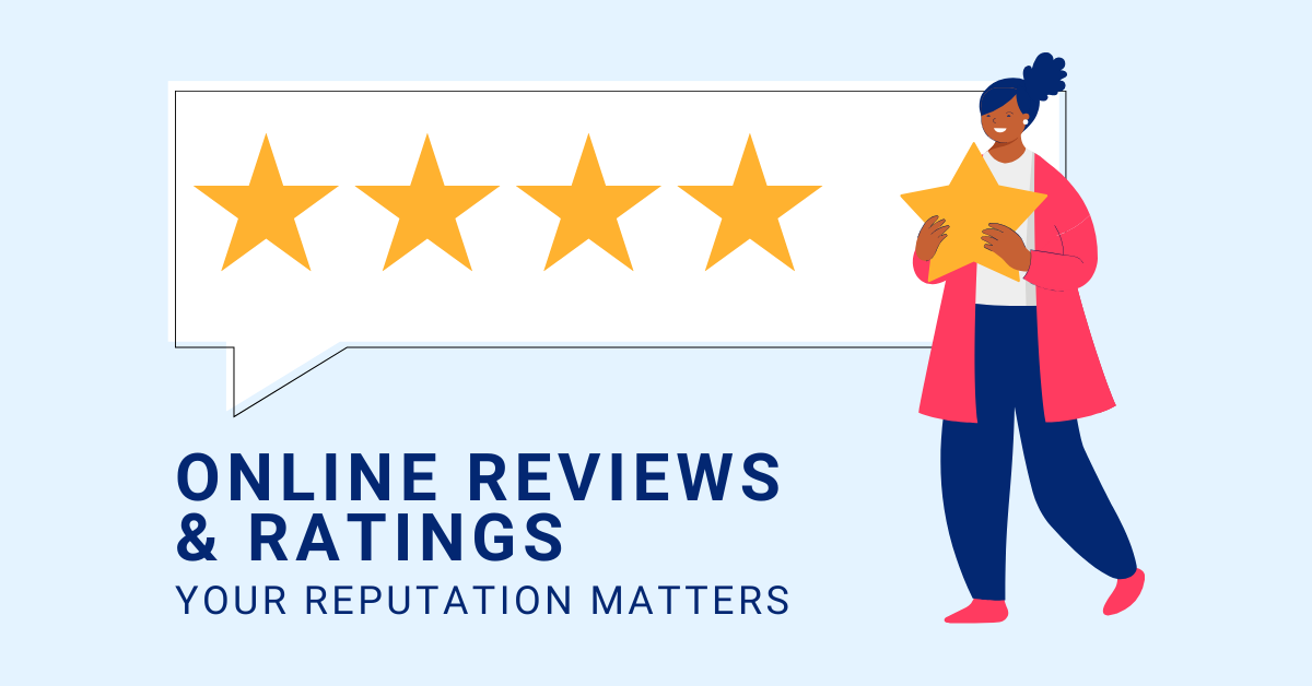 online reviews & ratings your reputation matters