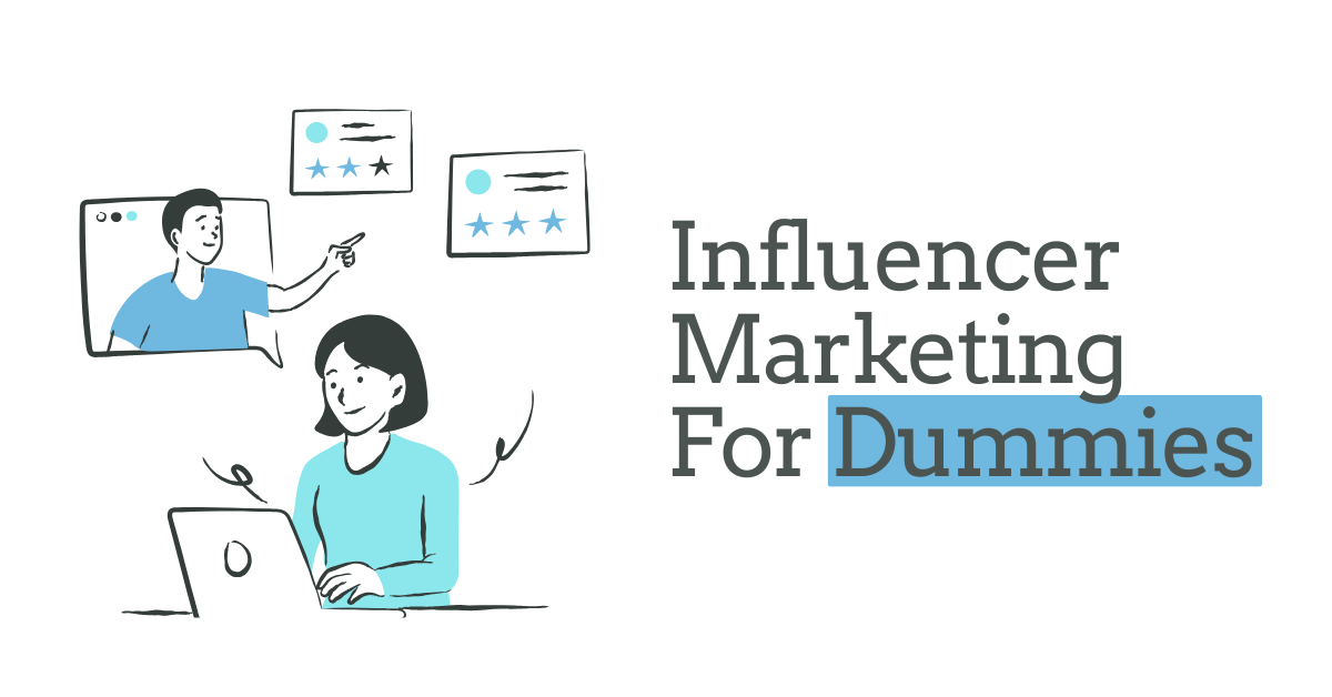 influencer marketing for dummies