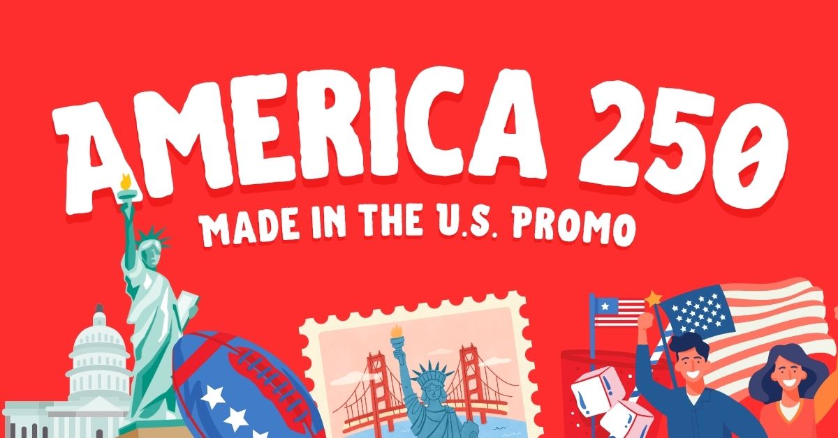 America 250 Made in the U.S. Promo