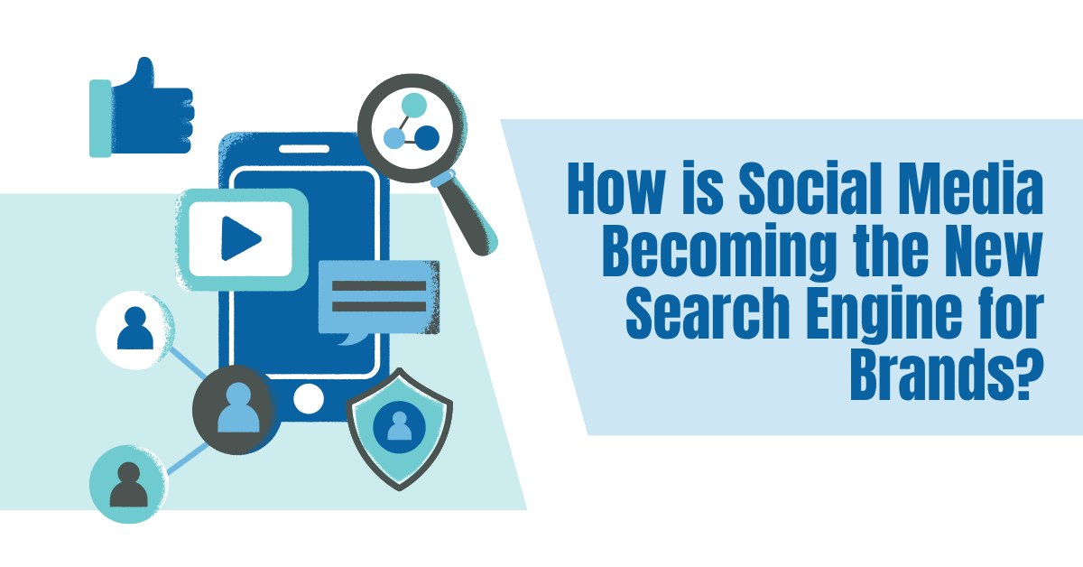 How is Social Media Becoming the New Search Engine for Brands?